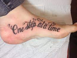 One Step At A Time Foot Tattoo Tattoos Foot Tattoo Time Tattoos