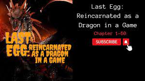 Chapter 1-50)Last Egg: Reincarnated as a Dragon in a Game - YouTube