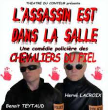 Mon frère (rentrer) à la maison. Dordogne Spectacle Comique Theatre Comedie Policiere L Assassin Est Toujours Dans La Salle Agenda Bassillac Et Auberoche 24330