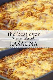 The Best Freeze Ahead Lasagna Recipe Easy Lasagna Recipe Lasagna Recipe Easy Lasagna