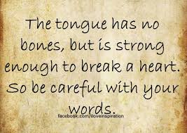 Explore our collection of motivational and famous quotes by authors you know and love. Quotes About Hurtful Words Spoken Quotesgram