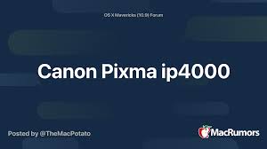 For download driver canon printer pixma ip4000 you must select some parameters, such as: Canon Pixma Ip4000 Macrumors Forums