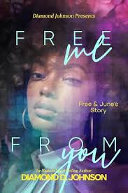 Free Me From You by Diamond D. Johnson