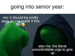 Here are some senioritis instagram captions to get you through until next year. Never Heard Of Covid Senioritis Is The New Pandemic Applyingtocollege