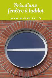 Prix D Une Fenetre A Hublot Fenetre Fenetre Interieure Maison