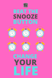 First of all, set your alarm for later. Stop Hitting Snooze In The Morning Habits Of Successful People Snoozing Successful People
