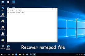 4 Ways To Recover Notepad File On Win 10 Quickly