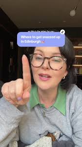 Edinburgh Recommendations for Getting Snazzed Up