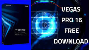 Vegas Pro 16 Download Vegas Pro 16 Free Download 2018 Free Download Download Free