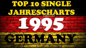 Top 10 Single Jahrescharts Deutschland 1995 Year End Single Charts Germany Chartexpress