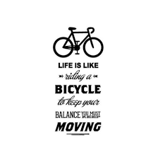 16 Life Is Like A Bicycle Quote Life Quote Quoteslife99 Com In 2020 Bicycle Quotes Bike Quotes Decal Wall Art
