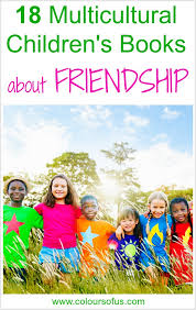Best sellers in children's friendship & social skills books #1. 18 Multicultural Children S Books About Friendship Colours Of Us