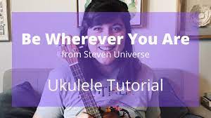 Be Wherever You Are Tutorial From Steven Universe Cory Teaches Music Youtube