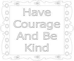 Friends for life coloring page. Amazing Be Kind Coloring Page I Can Be Printable Have Courage And Be Kind Coloring Pages