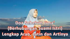 Doa Sebelum Jima Berhubungan Suami Istri Lengkap Arab Latin Dan Artinya Youtube
