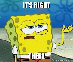 Ita S Right There Tough Spongebob I Ll Have You Know Make A Meme