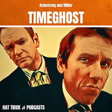 Armstrong and Miller: Timeghost