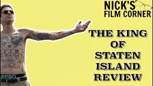 .king of staten island official release date is june 19, 2020. The King Of Staten Island 2020 Movie Review Why It S Great Youtube