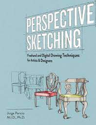 The Paperback Of The Perspective Sketching Freehand And Digital Drawing Techniques For Artists Designers B Tecnicas De Desenho Livros Desenho Arte Na Escola
