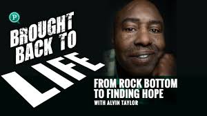 From Rock Bottom to Finding Hope with Alvin Taylor