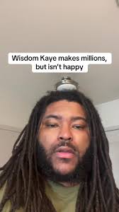 Where Did Wisdom Kaye Get His Money