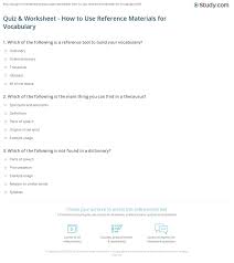Check spelling or type a new query. Quiz Worksheet How To Use Reference Materials For Vocabulary Study Com
