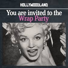 Today we launch the Wrap Party, a new weekly bonus episode of the  HOLLYWOODLAND podcast where we engage with you, the audience, and dive  deeper into our insane stories from the corner