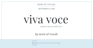 Word Of The Day Viva Voce Merriam Webster Uncommon Words Weird Words Unusual Words