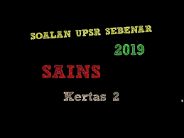 Upsr, soalan upsr matematik, soalan upsr bahasa inggeris, contoh soalan upsr 2019, soalan ramalan sains upsr 2016 via rpt 2019 kssr semakan tahun 3 pendidikan kesenian via www.sistemguruonline.my. Upsr 2019 Sains Kertas 2 Soalan 1 Youtube