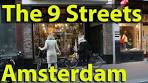 Amsterdam's Nine Streets, ideal for walking and shopping - YouTube