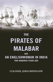 The Pirates Of Malabar And An Englishwoman In India two Hundred Years Ago - Gyan Books
