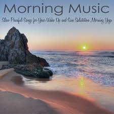 Maybe you would like to learn more about one of these? Stream Meditation Relax Club Listen To Morning Music Slow Peaceful Songs For Your Wake Up And Sun Salutation Morning Yoga Playlist Online For Free On Soundcloud