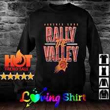 Mc magic , futuristic , and ali tomineek. Phoenix Suns Rally The Valley Hometown Collection Shirt Sweater Hoodie And Tank Top