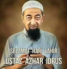 Soal jawab agama 2017 ustaz azhar idrus(official). Selamat Hari Lahir Buat Murobbi Ku Ustaz Azhar Idrus Ms Auto Aircond Servis