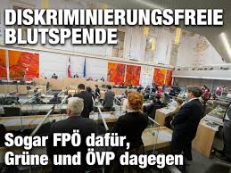 Man werde in den nächsten tagen die rechtlichen grundlagen für erste schritte setzen, zunächst nur für den testnachweis, hieß es nach dem ministerrat. Diskriminierungsfreie Blutspende Sogar Fpo Dafur Grune Und Ovp Dagegen Zackzack At
