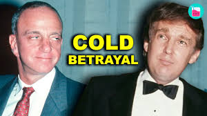 How Donald Trump Betrayed His Mentor Roy Cohn
