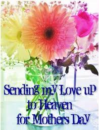 Mother S In Heaven Mother S Day In Heaven Mom In Heaven Miss Mom