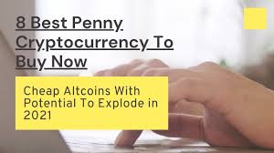 The sky is the limit for you. 8 Best Penny Cryptocurrency To Buy Now Cheap Altcoins With Potential To Explode 2021 Youtube