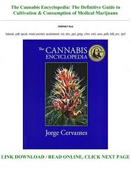 2,000+ beautiful color images illustrate this book. The Cannabis Encyclopedia The Definitive Guide To Cultivation Consumption Of Medical Marijuana