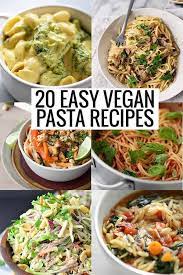 20 Easy Vegan Pasta Recipes Delish Knowledge Vegan Pasta Recipes Vegan Recipes Easy Vegan Dinner Recipes