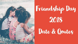 The origin of the special occasion is unclear; Friendship Day Date 2018 International Friendship Day 2018 Date Friendship Day 2018 India Youtube