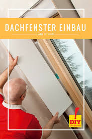 Dachfenster Montage So Geht Der Einbau Eines Dach Dach Dachfenster Der Einbau Eines Geht Montage Dachflachenfenster Dachfenster Dach
