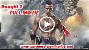 Baaghi 2 Movie Download Hd Full Movie Free Download Hd 720p Free Watch Online Kaspermovies Ba Full Movies Online Free Hd Movies Download Full Movies Download