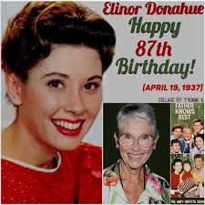 Elinor Donahue's 87th Birthday Celebration and Career Highlights