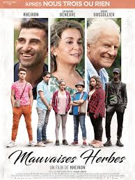 Mauvaises Herbes Genereuse Et Sincere Une Fable Sociale Qui Est Aussi Parfois Maladroite Et Un Peu Simpliste Films Complets Film Mauvaises Herbes