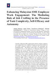The relation between employer and employee is in the main far more personal and kindly than in the mills of the northern states. Pdf Enhancing Malaysian Sme Employee Work Engagement The Mediating Role Of Job Crafting In The Presence Of Task Complexity Self Efficacy And Autonomy