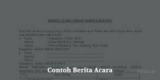 11 Contoh Berita Acara Serah Terima Barang Rapat Dan Kejadian