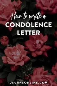 How To Write A Condolence Letter 7 Tips To Help You Write A Beautiful And Meaningful Sympathy Letter Condolence Letter Condolences Bereavement Support