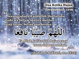 Lihat dzikru wa tadzkir sholih as sadlan hal. Butik Gebugebu Doa Ketika Hujan Turun
