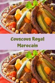 Couscous Royal Marocain Couscous Agneau Couscous Royal Recette Recettes Couscous